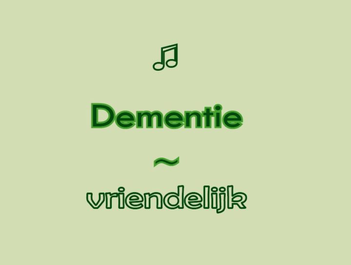 Blog over dementievriendelijk, muziek en uitvaartbegeleiding